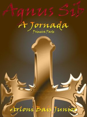 cover image of Agnus Sib--A Jornada (Primeira Parte)